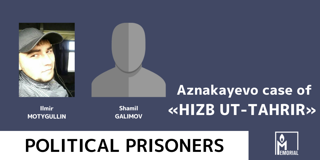 Two Muslims from Tatarstan, convicted of participation in the banned Hizb ut-Tahrir, are political prisoners, Memorial says