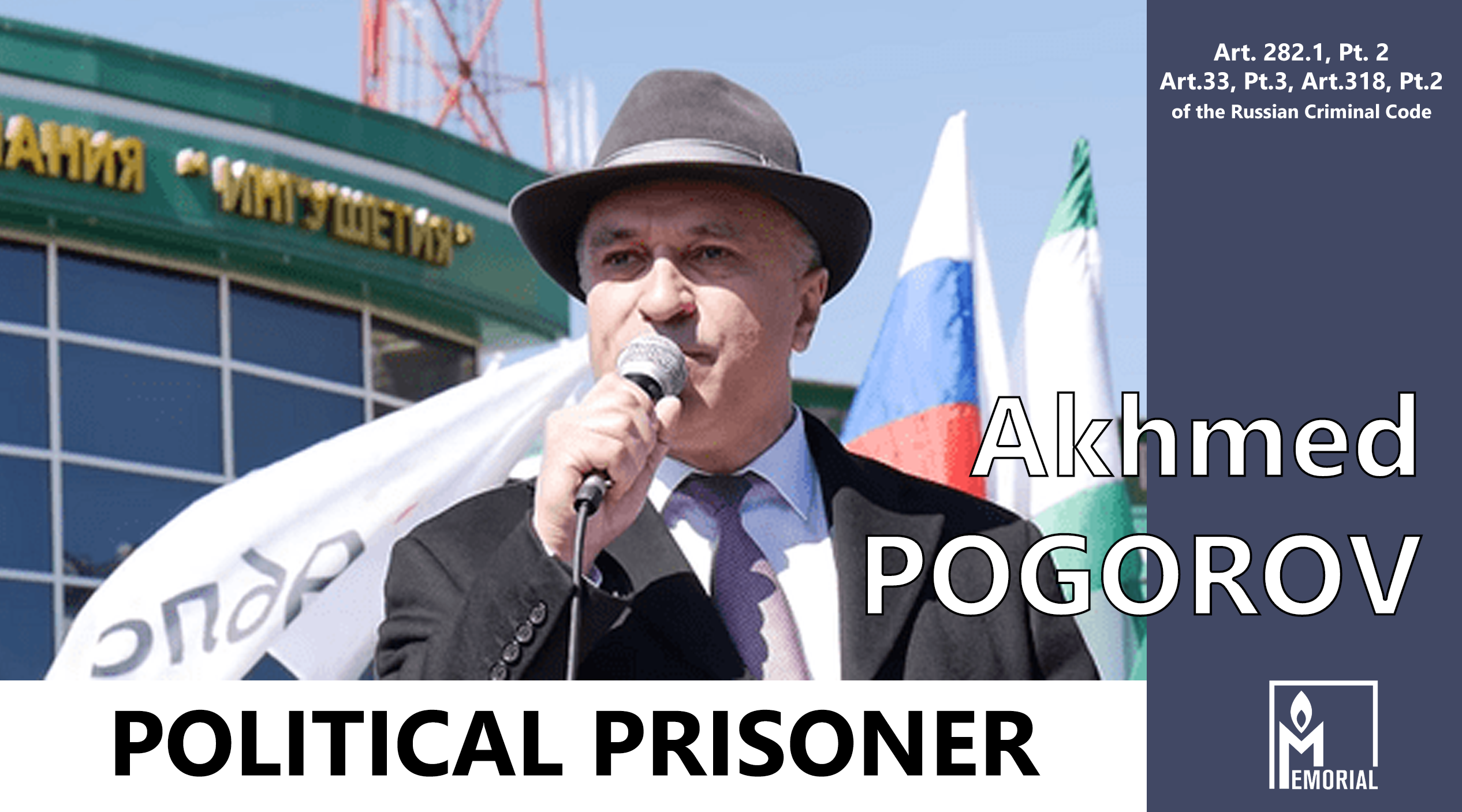 Akhmed Pogorov, a protest leader in Ingushetia, is a political prisoner
