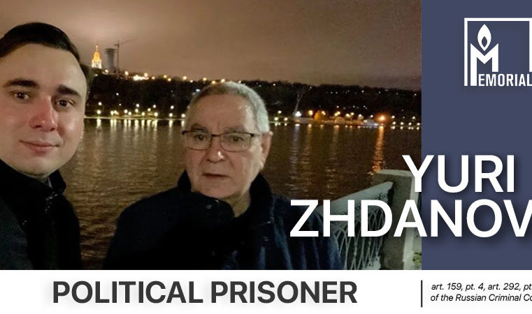 Yuri Zhdanov, father of the director of the Anti-Corruption Foundation* Ivan Zhdanov, is a political prisoner